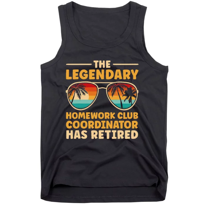 Retirement Homework Club Coordinator Retired Tank Top