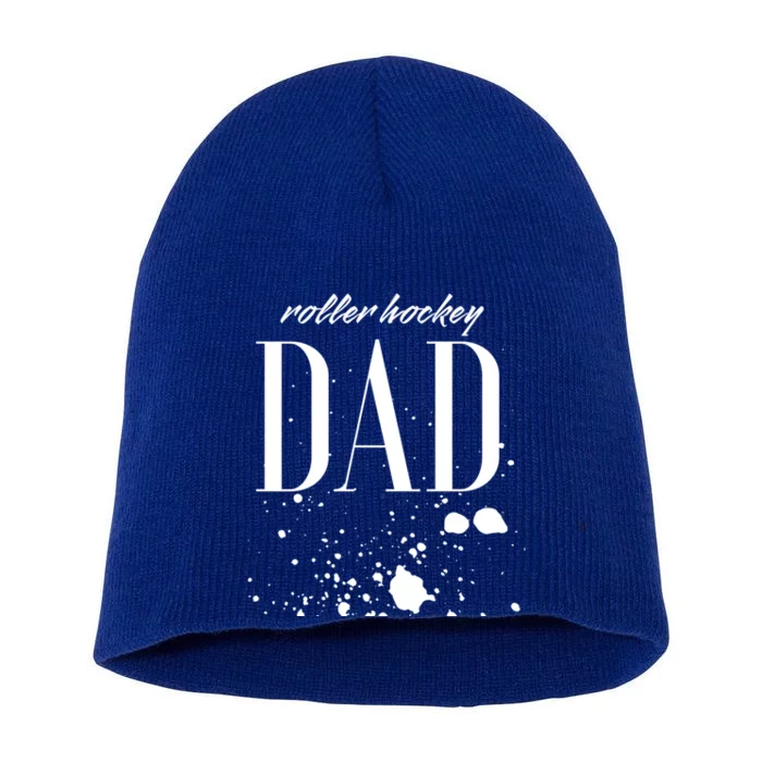 Roller Hockey Dad Game Day Biggest Fan Proud Parent Gift Short Acrylic Beanie