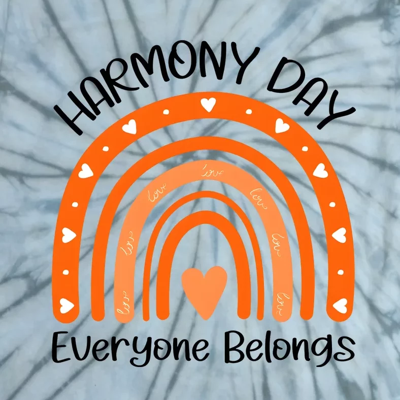 Rainbow Harmony Day Everyone Belongs Tie-Dye T-Shirt