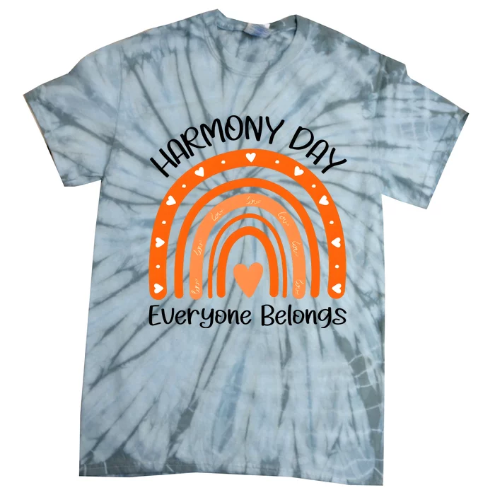 Rainbow Harmony Day Everyone Belongs Tie-Dye T-Shirt