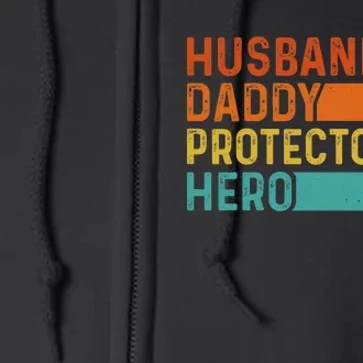 Retro Husband Daddy Protector Hero Fathers Day For Dad Full Zip Hoodie