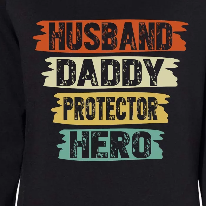 Retro Husband Daddy Protector Hero Fathers Day For Dad Womens California Wash Sweatshirt