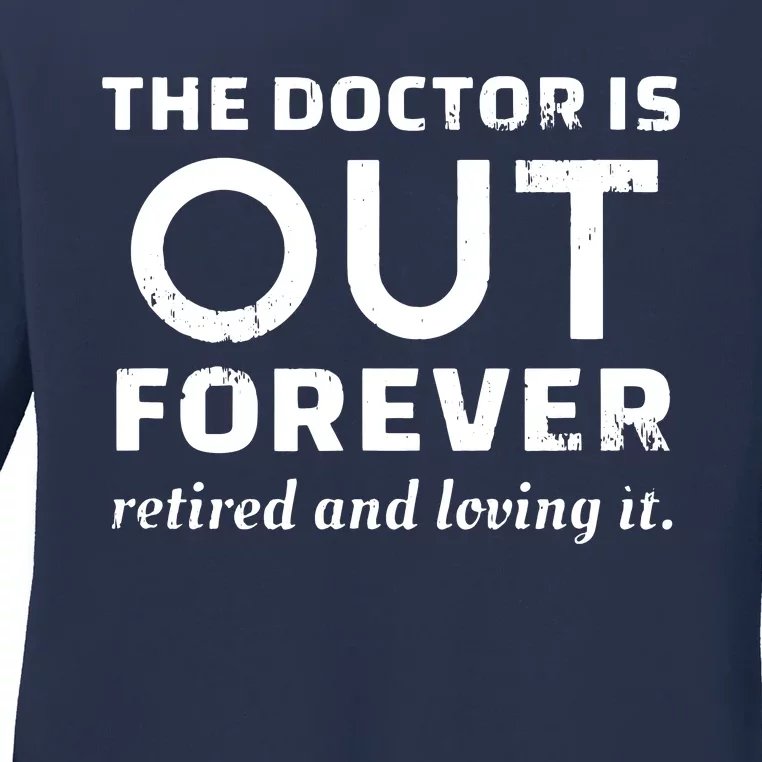 Retired Humor Doctor Retire Retirement Gag Gift Men Ladies Long Sleeve Shirt