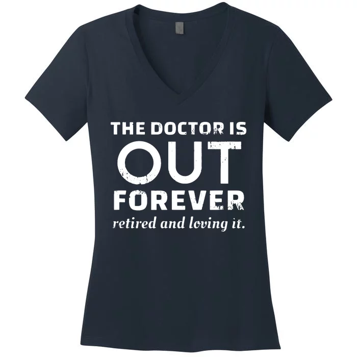 Retired Humor Doctor Retire Retirement Gag Gift Men Women's V-Neck T-Shirt