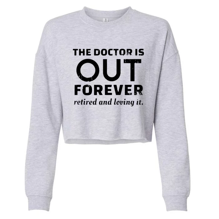 Retired Humor Doctor Retire Retirement Gag Gift Men Cropped Pullover Crew