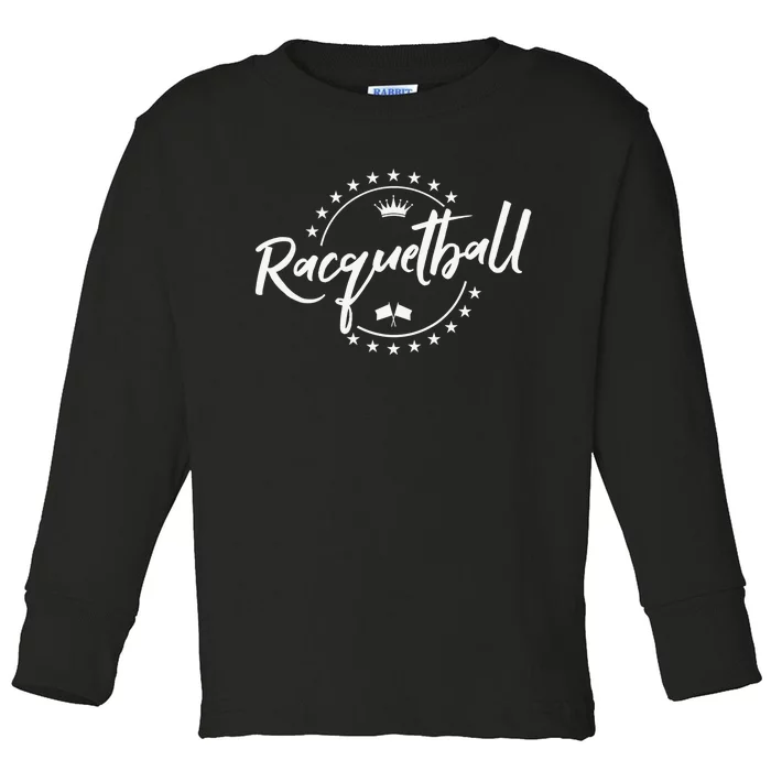 Racquetball Hair dont care funny Racquetball Toddler Long Sleeve Shirt