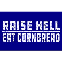 Raise Hell Eat Cornbread July 4 Redneck Southern Nation Gift Bumper Sticker