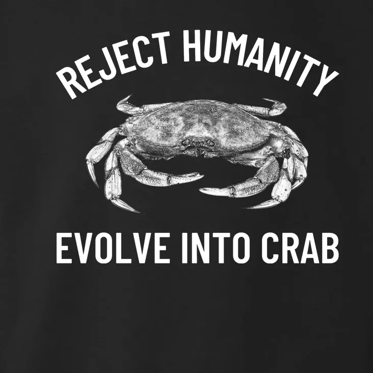 Reject Humanity Evolve Into Crab Toddler Hoodie