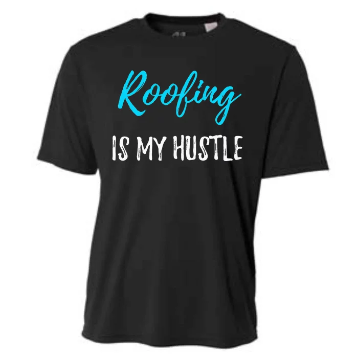 Roofing Hustle Funny Contractor or Roofer Gift Idea Cooling Performance Crew T-Shirt