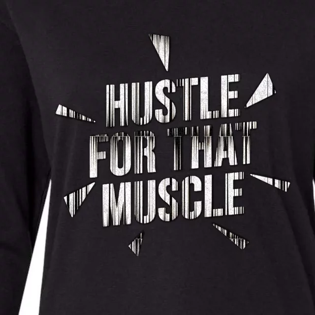 Retro Hustle For That Muscle Funny Workout Fitness Gym Funny Gift Womens Cotton Relaxed Long Sleeve T-Shirt