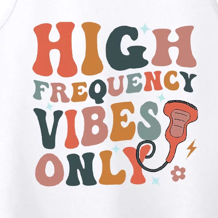 Retro High Frequency Vibes Only Sonography Ultrasound Tech Performance Tank