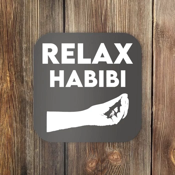 Relax Habibi Funny For Man Women Coaster