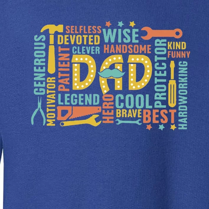 Retro Happy FatherS Day Dad Tools Best Dad Ever Toddler Sweatshirt