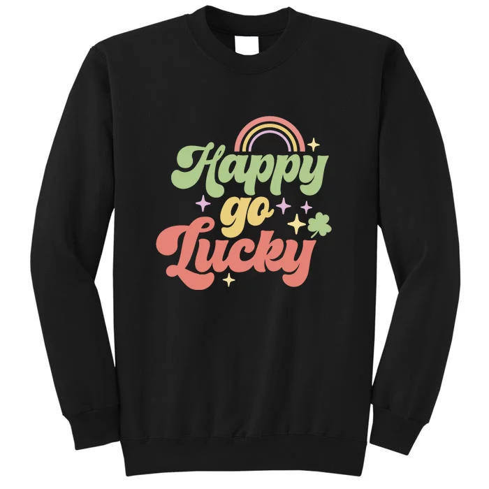 Retro Happy Go Lucky Rainbow St. Patrick's Day Four Leaf Clover Tall Sweatshirt