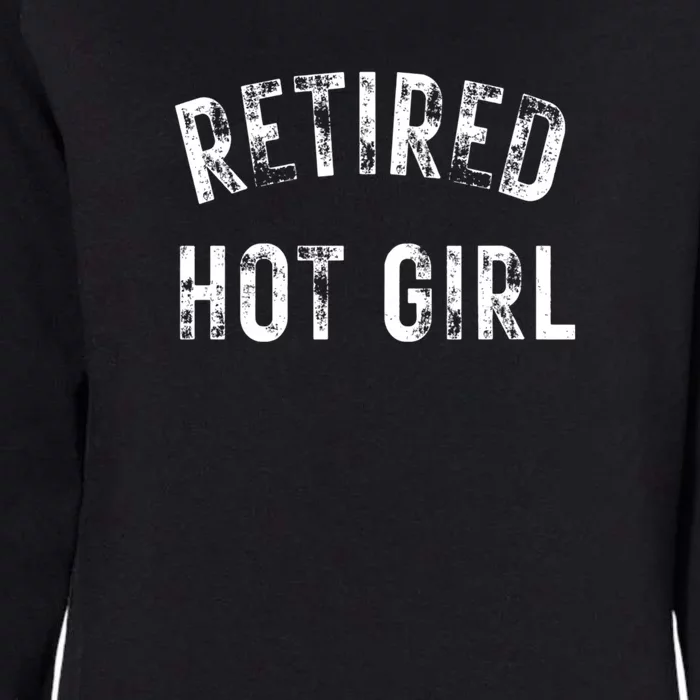 Retired Hot Girl Womens California Wash Sweatshirt