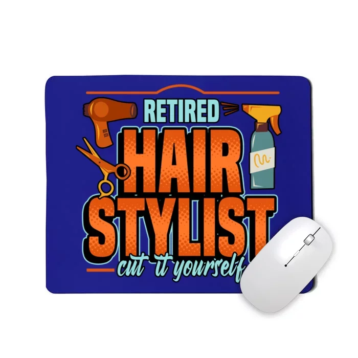 Retired Hairstylist Gift Mousepad