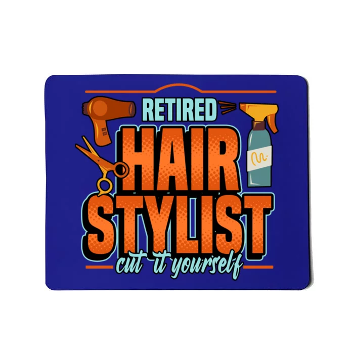 Retired Hairstylist Gift Mousepad