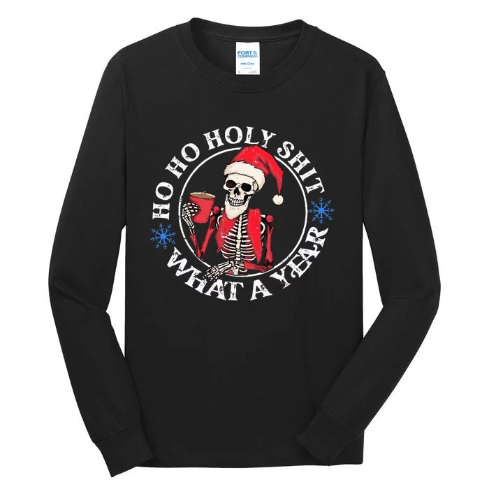 Retro Ho Ho Holy Shit What A Year Funny Skeleton Christmas Tall Long Sleeve T-Shirt