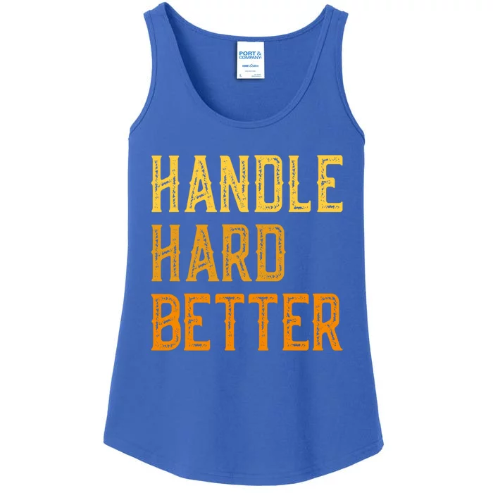 Retro Handle Hard Better Cute Gift Ladies Essential Tank