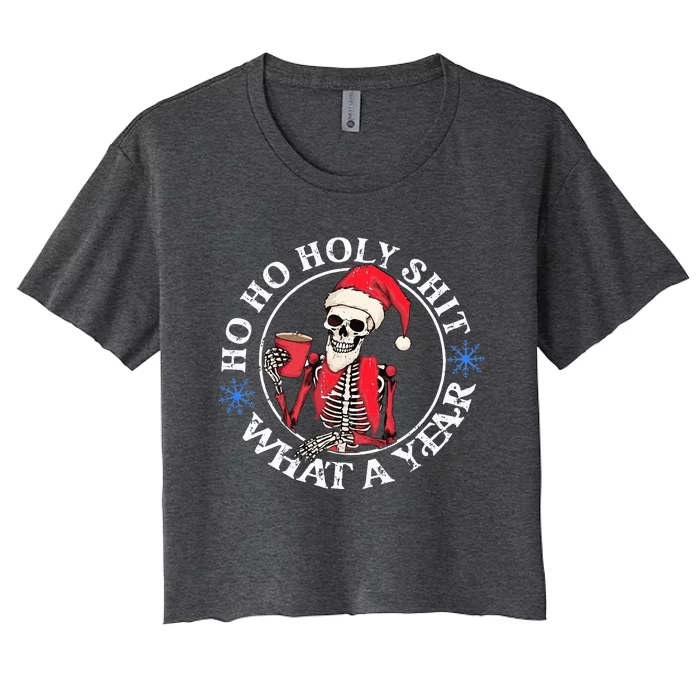 Retro Ho Ho Holy Shit What A Year Funny Skeleton Christmas Women's Crop Top Tee