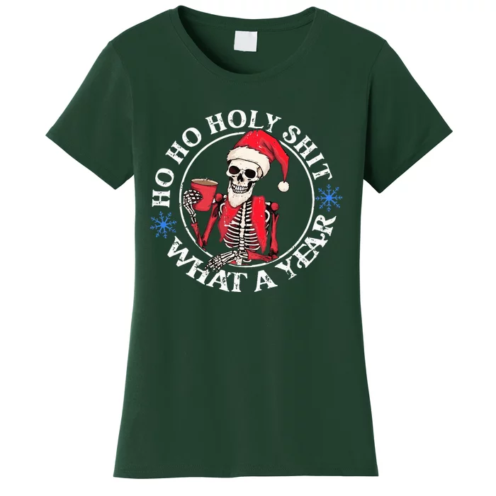 Retro Ho Ho Holy Shit What A Year Funny Skeleton Christmas Women's T-Shirt