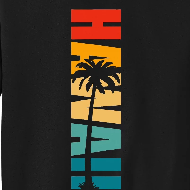 Retro Hawaii Hawaiian Tall Sweatshirt