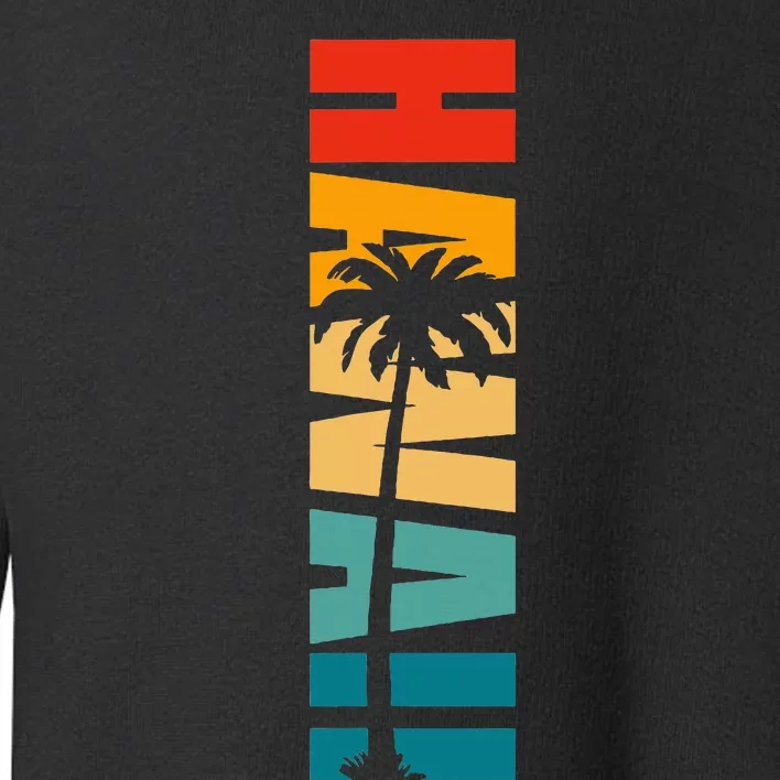 Retro Hawaii Hawaiian Toddler Sweatshirt