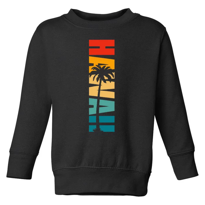 Retro Hawaii Hawaiian Toddler Sweatshirt