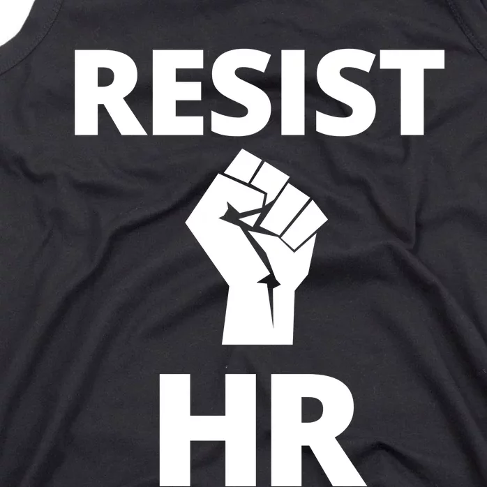 Resist HR Human Resources Funny Bosses Day Admin Work Humor Gift Tank Top