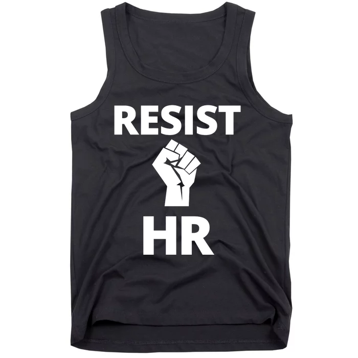 Resist HR Human Resources Funny Bosses Day Admin Work Humor Gift Tank Top