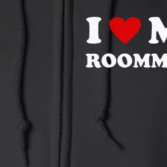 Red Heart I Love My Roommate Full Zip Hoodie