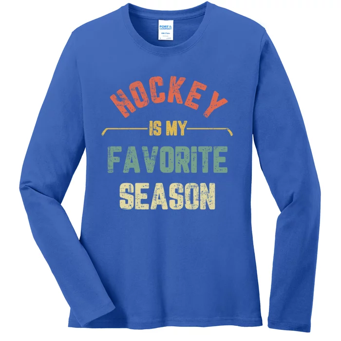 Retro Hockey Is My Favorite Season Vintage Funny Hockey Gift Ladies Long Sleeve Shirt