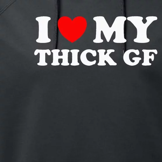 Red Heart I Love My Thick GF Girlfriend Performance Fleece Hoodie