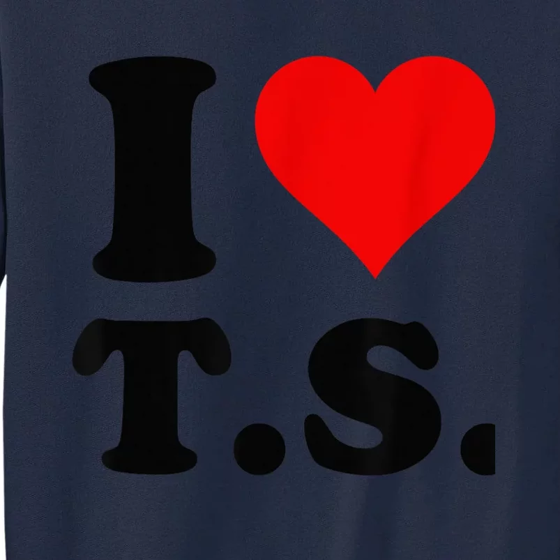 red heart i love ts Tall Sweatshirt