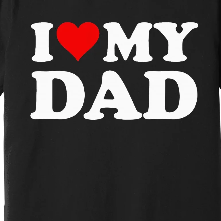 Red Heart I Love My Dad Premium T-Shirt