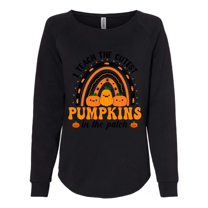 Rainbow Halloween I Teach The Cutest Pumpkins In The Patch Gift Womens California Wash Sweatshirt