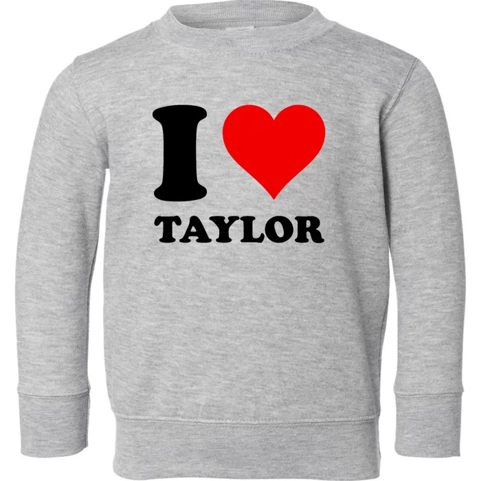 Red Heart I Love Taylor Toddler Sweatshirt