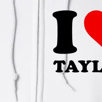 Red Heart I Love Taylor Full Zip Hoodie