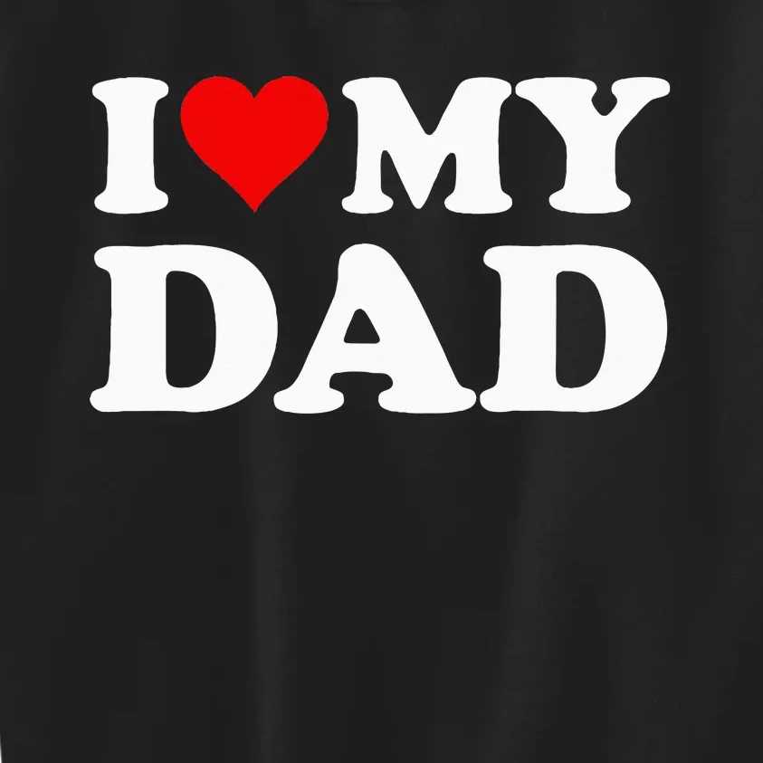 Red Heart I Love My Dad Kids Sweatshirt