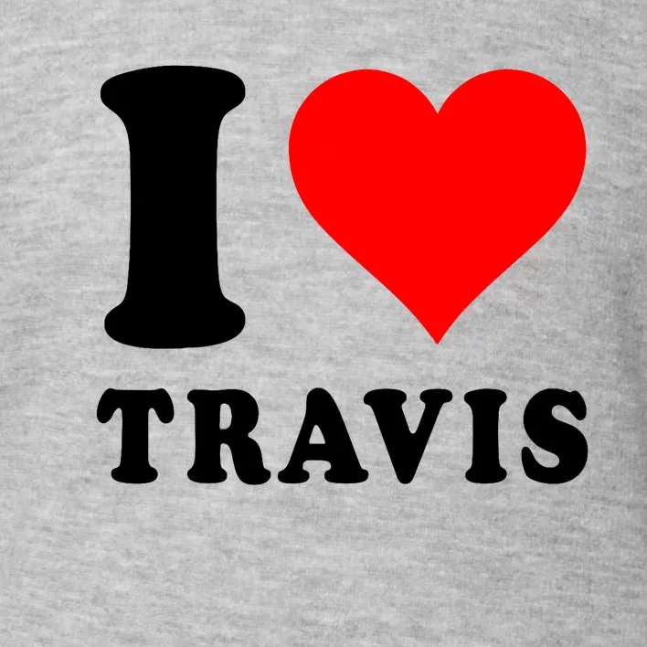 Red Heart I Love Travis Toddler Sweatshirt