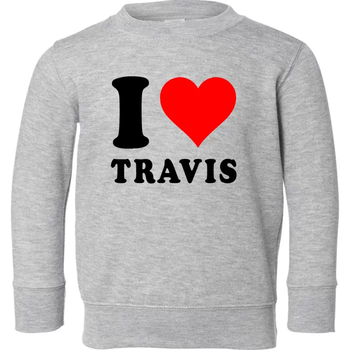 Red Heart I Love Travis Toddler Sweatshirt