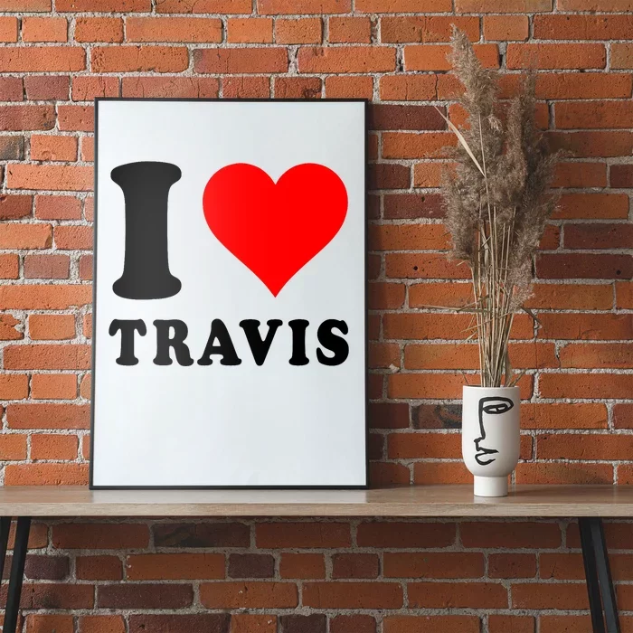 Red Heart I Love Travis Poster