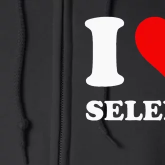 Red Heart I Love Selena Full Zip Hoodie