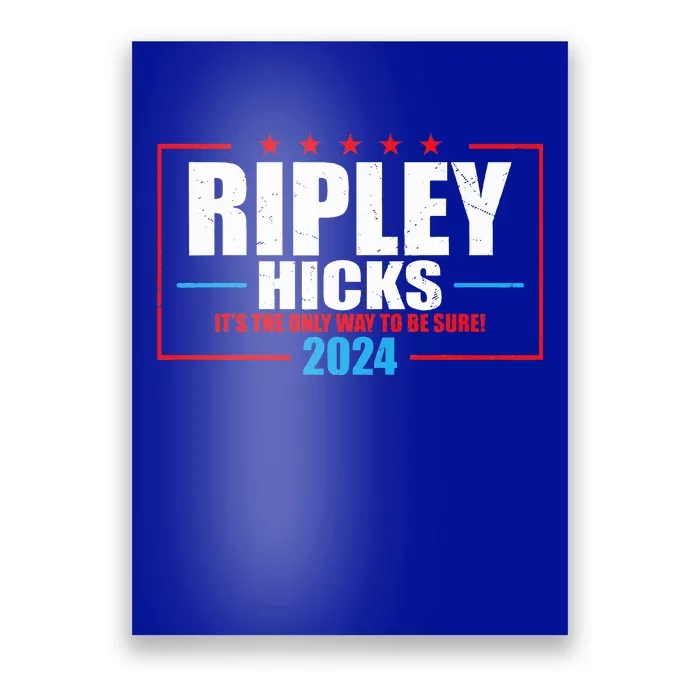 Ripley Hicks It’s The Only Way To Be Sure! 2024 Poster