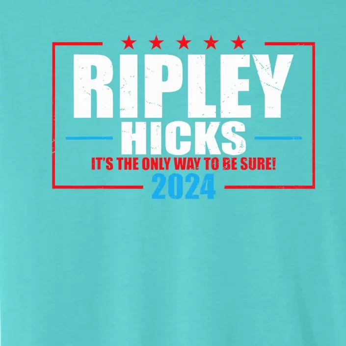 Ripley Hicks It’s The Only Way To Be Sure! 2024 ChromaSoft Performance T-Shirt