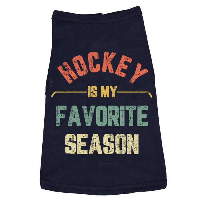 Retro Hockey Is My Favorite Season Vintage Funny Hockey Doggie Tank