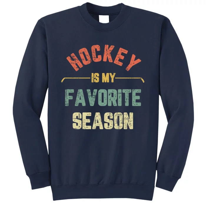 Retro Hockey Is My Favorite Season Vintage Funny Hockey Sweatshirt