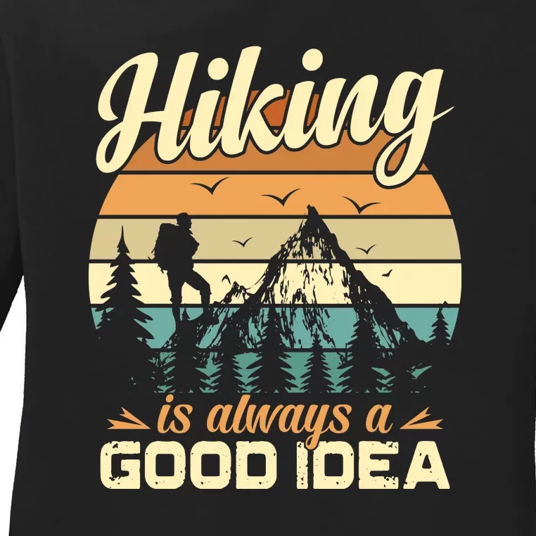 Retro Hiking Is Always Good Idea Mountain Gift Ladies Long Sleeve Shirt