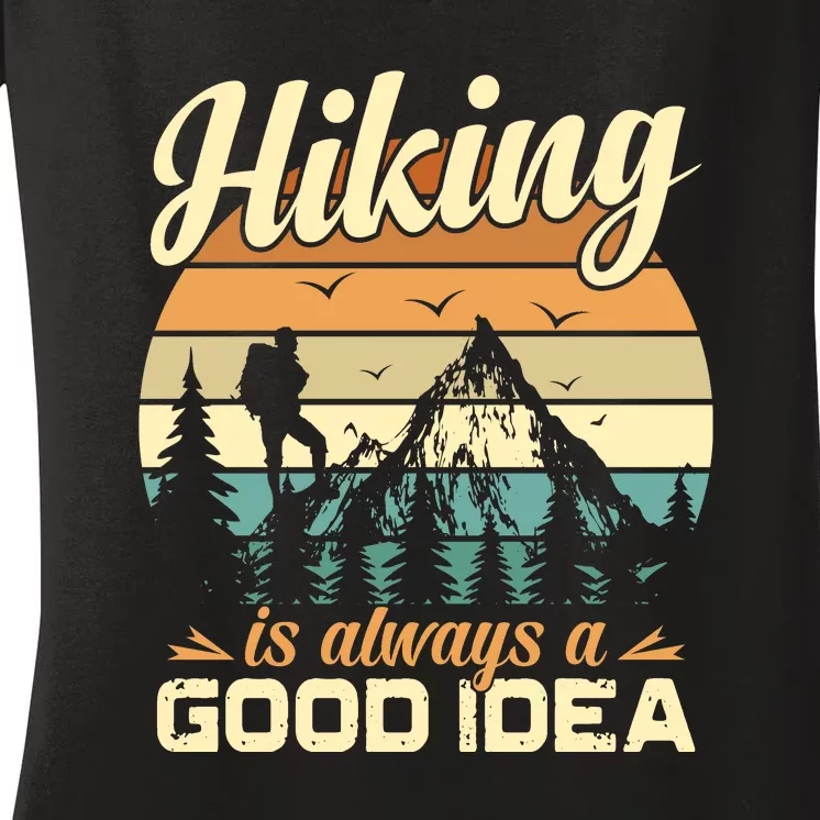 Retro Hiking Is Always Good Idea Mountain Gift Women's V-Neck T-Shirt