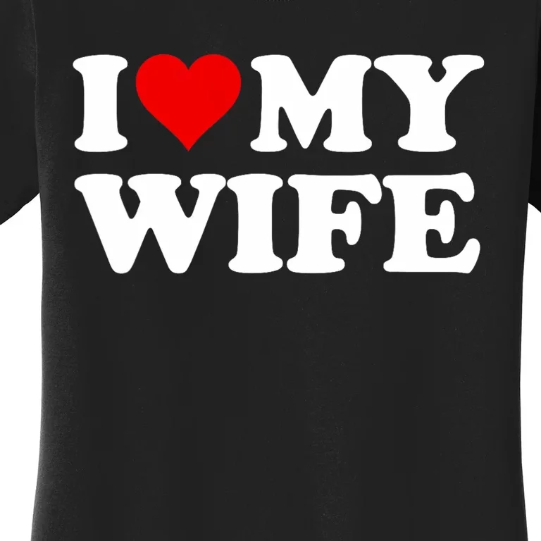 Red Heart I Love My Wife Women's T-Shirt